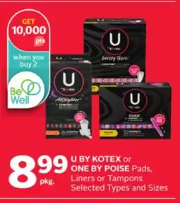 Rexall U BY KOTEX or ONE BY POISE Pads, Liners or Tampons offer