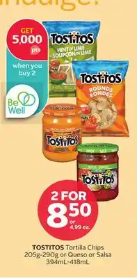 Rexall TOSTITOS Tortilla Chips 205g-290g or Queso or Salsa 394mL-418mL offer