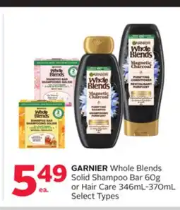 Rexall GARNIER Whole Blends Solid Shampoo Bar 60g or Hair Care 346mL-370mL offer