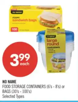 Shoppers Drug Mart NO NAME FOOD STORAGE CONTAINERS (6's - 8's) or BAGS (30's - 100's) offer