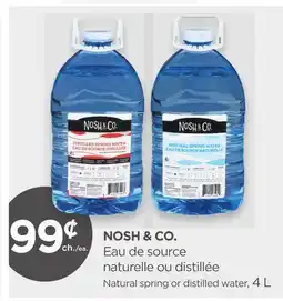 Proxim NOSH & CO. Natural spring or distilled water offer