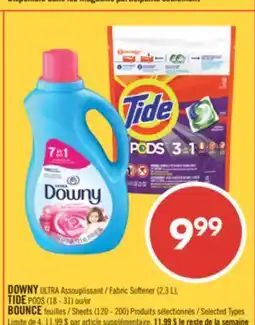 Pharmaprix DOWNY ULTRA Fabric Softener (2,3 L), TIDE PODS (18 - 31) or BOUNCE Sheets (120 - 200) offer