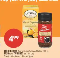 Pharmaprix TIM HORTONS Instant Coffee (100 g), TAZO or TWININGS Tea (20) offer