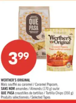 Pharmaprix WERTHER'S ORIGINAL Caramel Popcorn, Almonds (170 g) or QUE PASA Tortilla Chips (350 g) offer