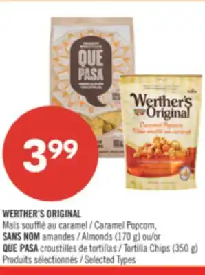 Pharmaprix WERTHER'S ORIGINAL Caramel Popcorn, Almonds (170 g) or QUE PASA Tortilla Chips (350 g) offer