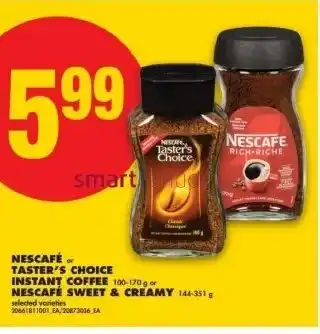 No Frills Nescafé or taster's choice instant coffee or nescafe sweet & creamy offer