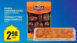 Food Basics Borna chameem dates, turkish pitted dried apricots offer