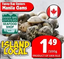 The Old Farm Market Fanny Bay Oysters Manila Clams offer