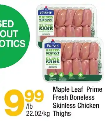 Highland Farms Maple Leaf Prime Fresh Boneless Skinless Chicken Thighs offer