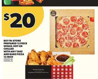 Independent Grocer BUY IN-STORE PREPARED 12 PIECE WINGS, HOT OR CHILLED WITH ANY TAKE AND BAKE PIZZA 12 INCH offer