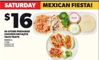 Independent Grocer IN-STORE PREPARED CHICKEN OR FAJITA TACO TRAYS, 1.1 KG offer