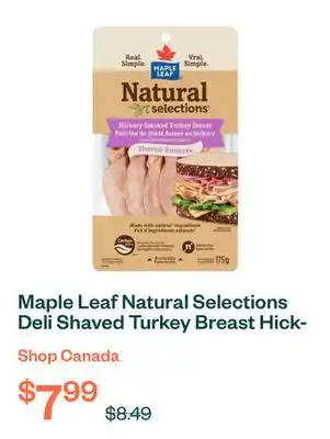 Voilà Maple Leaf Natural Selections Deli Shaved Turkey Breast Hickory Smoked 175 g offer