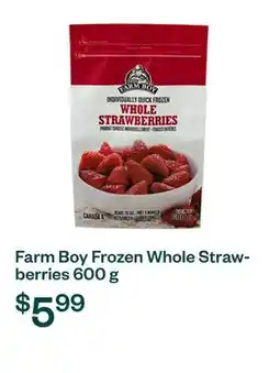 Voilà Farm Boy Frozen Whole Strawberries 600 g offer