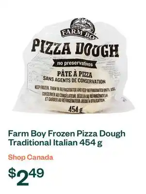 Voilà Farm Boy Frozen Pizza Dough Traditional Italian 454 g offer