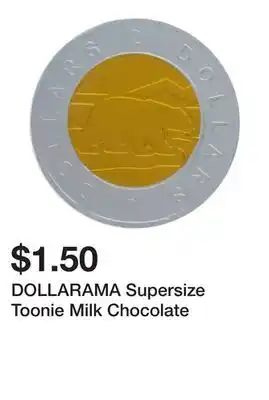 Dollarama DOLLARAMA Supersize Toonie Milk Chocolate offer