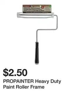 Dollarama PROPAINTER Heavy Duty Paint Roller Frame offer