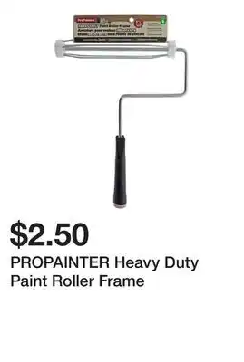 Dollarama PROPAINTER Heavy Duty Paint Roller Frame offer