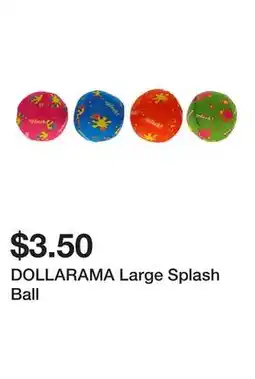 Dollarama DOLLARAMA Large Splash Ball offer