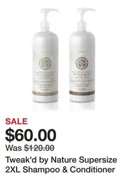 TSC Stores Tweak'd by Nature Supersize 2XL Shampoo & Conditioner offer