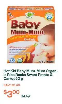 Voilà Hot Kid Baby Mum-Mum Organic Rice Rusks Sweet Potato & Carrot 50 g offer