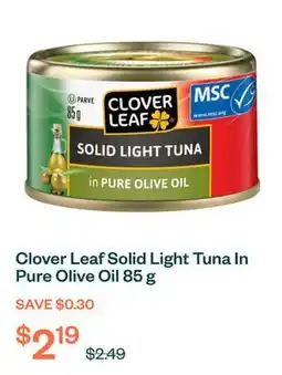 Voilà Clover Leaf Solid Light Tuna In Pure Olive Oil 85 g offer