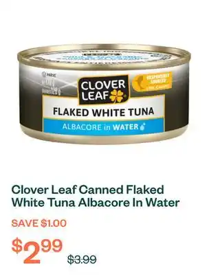 Voilà Clover Leaf Canned Flaked White Tuna Albacore In Water 170 g offer