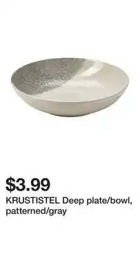 IKEA KRUSTISTEL Deep plate/bowl, patterned/gray offer