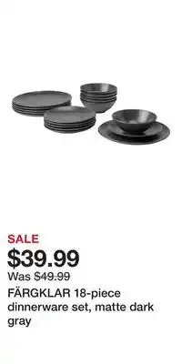 IKEA FÄRGKLAR 18-piece dinnerware set, matte dark gray offer