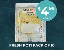 Food World Supermarket FRESH ROTI PACK OF 10 offer