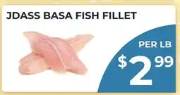 Food World Supermarket JDASS BASA FISH FILLET offer