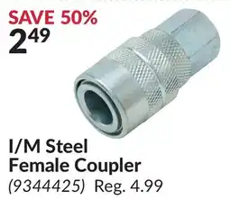 Princess Auto I/M Steel Female Coupler offer