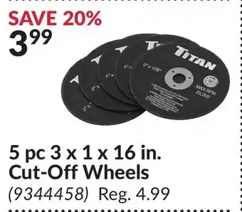 Princess Auto 5 pc 3 x 1 x 16 in. Cut-Off Wheels offer