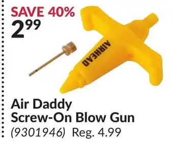 Princess Auto Air Daddy Screw-On Blow Gun offer