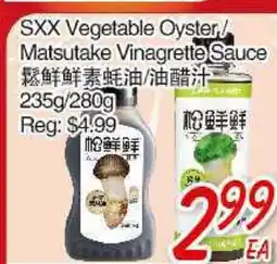 Foody Mart SXX Vegetable Oyster/Matsutake Vinagrette Sauces offer