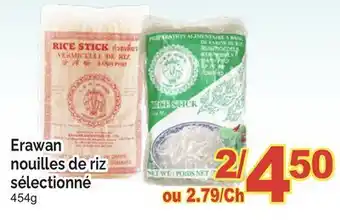 T&T Supermarket ERAWAN NOUILLES DE RIZ SÉLECTIONNÉ offer