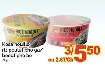 T&T Supermarket KOSA NOUILLE RIZ POULET PHO GA/ BOEUF PHO BO offer