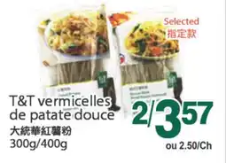 T&T Supermarket T&T VERMICELLES DE PATATE DOUCE, 300G/400G offer