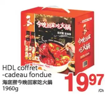 T&T Supermarket HDL COFFRET-CADEAU FONDUE, 1960g offer