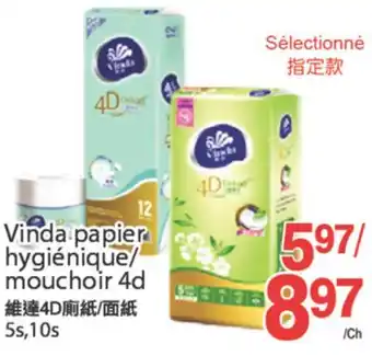 T&T Supermarket VINDA PAPIER HYGIÉNIQUE MOUCHOIR 4D 5s 10s offer