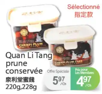 T&T Supermarket QUAN LI TANG PRUNE CONSERVÉE 220 g, 228 g offer