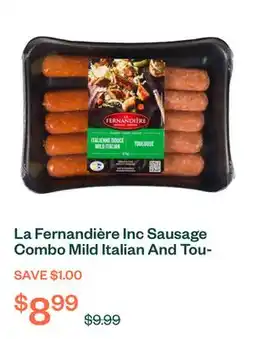 Voilà La Fernandière Inc Sausage Combo Mild Italian And Toulouse 675 g offer