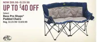 Cabela's Select Bass Pro Shops Padded Chairs offer