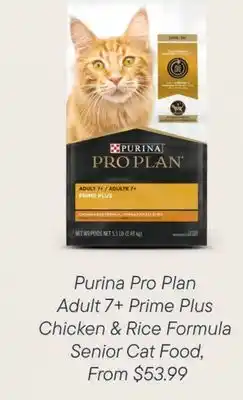 Petvalu Purina Pro Plan  Adult 7+ Prime Plus Chicken & Rice Formula Senior Cat Food offer