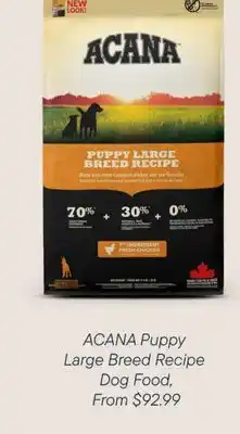 Petvalu ACANA Puppy Large  Breed Recipe Dog Food offer