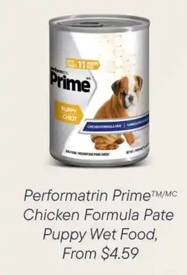 Petvalu performatrin PrimeTM/MC Chicken Formula Pate  Puppy Food offer