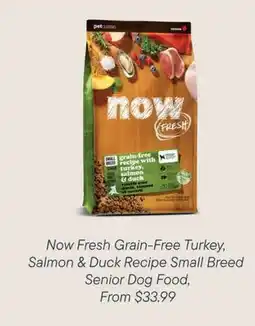 Petvalu Now Fresh Grain-Free Turkey, Salmon & Duck Recipe Small Breed Senior Dog Food offer