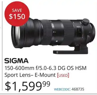 Vistek 150-600mm f/5.0-6.3 DG OS HSM Sport Lens– E-Mount [used] offer