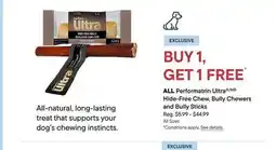 Petvalu ALL Performatrin Ultra /MO Hide-Free Chew, Bully Chewers and Bully Sticks offer