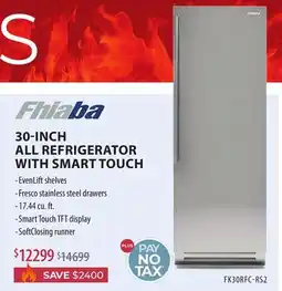 TA Appliances & Barbecues FHIABA 30-INCH ALL REFRIGERATOR WITH SMART TOUCH offer