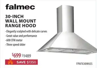 TA Appliances & Barbecues FALMEC 30-INCH WALL MOUNT RANGE HOOD offer